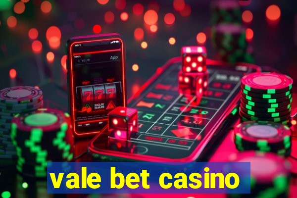 vale bet casino